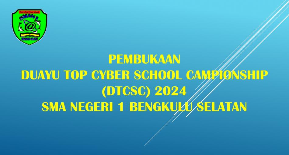 KEMERIAHAN PEMBUKAAN DUAYU TOP CYBER SCHOOL CHAMPIONSHIP 2024