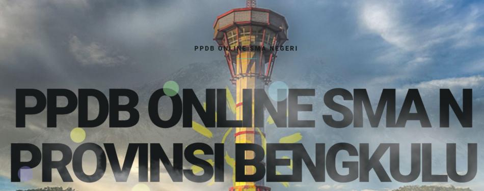 INFORMASI PENERIMAAN PESERTA DIDIK BARU SMAN 1 BENGKULU SELATAN TAHUN PELAJARAN 2020/2021